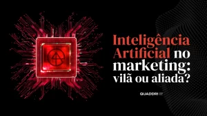 Imagem representativa da inteligência artificial no marketing, abordando a dualidade entre vilã e aliada no contexto tecnológico.